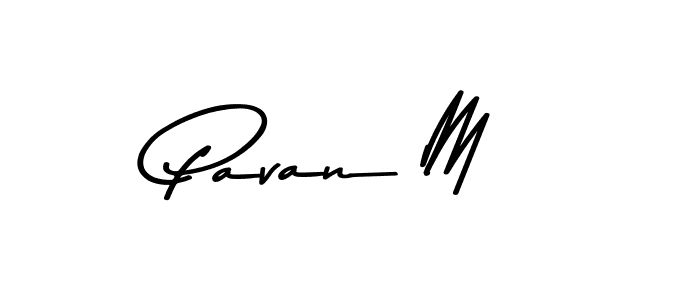 Make a beautiful signature design for name Pavan M. With this signature (Asem Kandis PERSONAL USE) style, you can create a handwritten signature for free. Pavan M signature style 9 images and pictures png