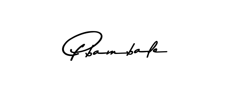Create a beautiful signature design for name Pbambale. With this signature (Asem Kandis PERSONAL USE) fonts, you can make a handwritten signature for free. Pbambale signature style 9 images and pictures png