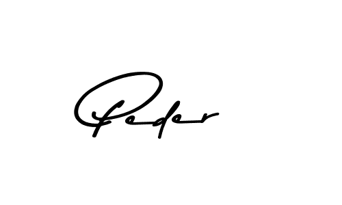 Create a beautiful signature design for name Peder. With this signature (Asem Kandis PERSONAL USE) fonts, you can make a handwritten signature for free. Peder signature style 9 images and pictures png