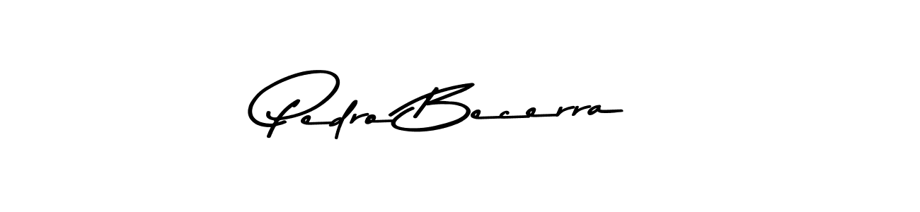 How to make Pedro Becerra name signature. Use Asem Kandis PERSONAL USE style for creating short signs online. This is the latest handwritten sign. Pedro Becerra signature style 9 images and pictures png