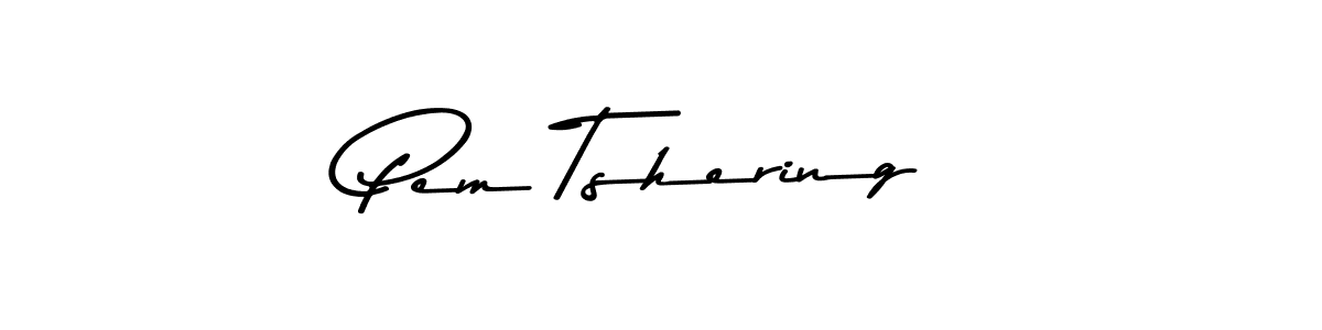 Make a beautiful signature design for name Pem Tshering. With this signature (Asem Kandis PERSONAL USE) style, you can create a handwritten signature for free. Pem Tshering signature style 9 images and pictures png