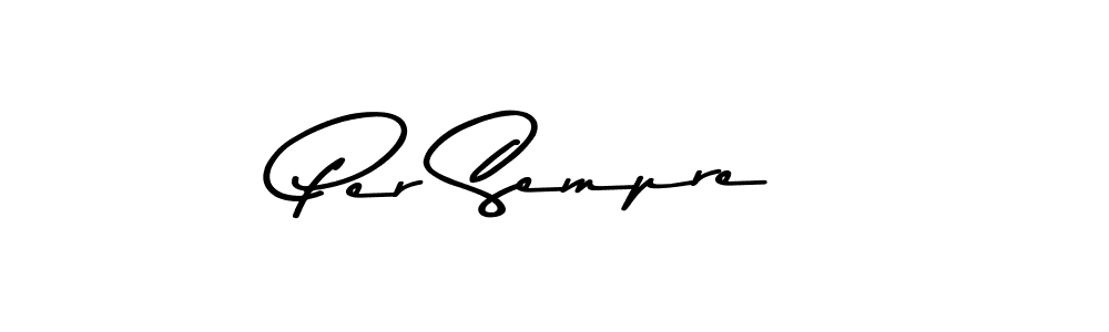 You should practise on your own different ways (Asem Kandis PERSONAL USE) to write your name (Per Sempre) in signature. don't let someone else do it for you. Per Sempre signature style 9 images and pictures png