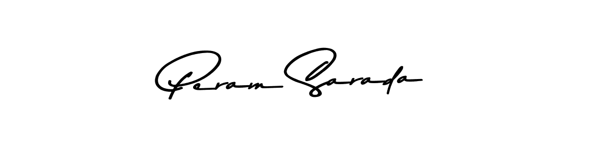 Make a beautiful signature design for name Peram Sarada. With this signature (Asem Kandis PERSONAL USE) style, you can create a handwritten signature for free. Peram Sarada signature style 9 images and pictures png