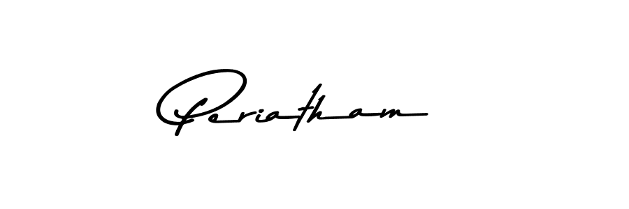 You should practise on your own different ways (Asem Kandis PERSONAL USE) to write your name (Periatham) in signature. don't let someone else do it for you. Periatham signature style 9 images and pictures png