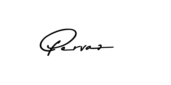 How to make Pervaz name signature. Use Asem Kandis PERSONAL USE style for creating short signs online. This is the latest handwritten sign. Pervaz signature style 9 images and pictures png
