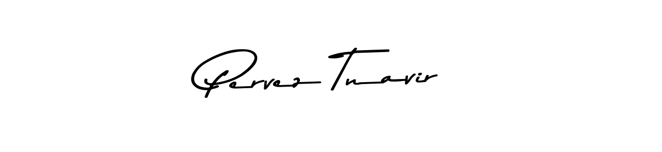 How to make Pervez Tnavir name signature. Use Asem Kandis PERSONAL USE style for creating short signs online. This is the latest handwritten sign. Pervez Tnavir signature style 9 images and pictures png
