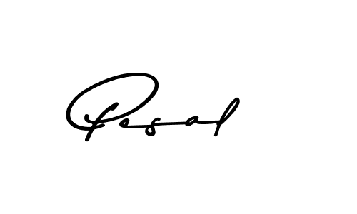 Also we have Pesal name is the best signature style. Create professional handwritten signature collection using Asem Kandis PERSONAL USE autograph style. Pesal signature style 9 images and pictures png