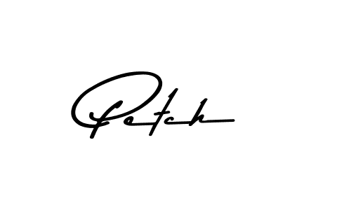 Asem Kandis PERSONAL USE is a professional signature style that is perfect for those who want to add a touch of class to their signature. It is also a great choice for those who want to make their signature more unique. Get Petch name to fancy signature for free. Petch signature style 9 images and pictures png