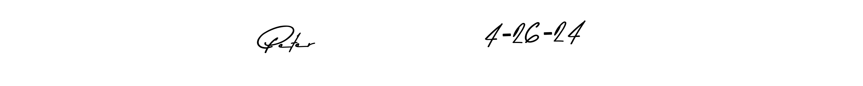 Make a beautiful signature design for name Peter                  4-26-24. With this signature (Asem Kandis PERSONAL USE) style, you can create a handwritten signature for free. Peter                  4-26-24 signature style 9 images and pictures png