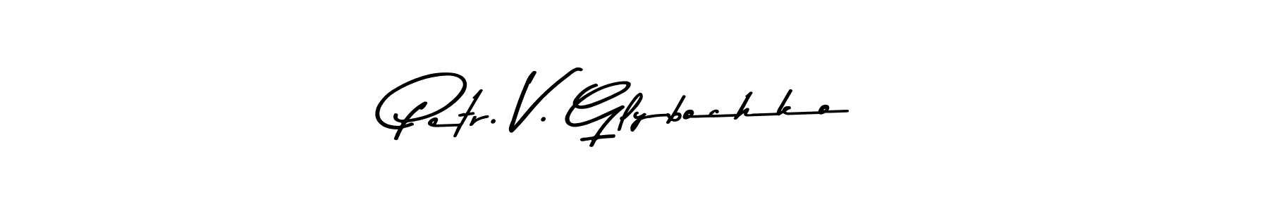 Similarly Asem Kandis PERSONAL USE is the best handwritten signature design. Signature creator online .You can use it as an online autograph creator for name Petr. V. Glybochko. Petr. V. Glybochko signature style 9 images and pictures png