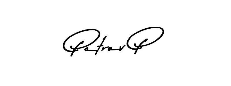 Also we have Petrov P name is the best signature style. Create professional handwritten signature collection using Asem Kandis PERSONAL USE autograph style. Petrov P signature style 9 images and pictures png
