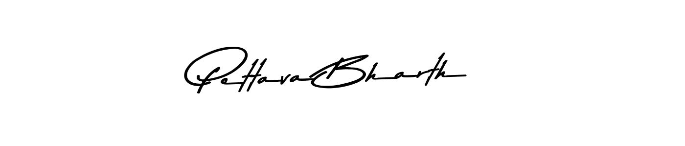 Pettava Bharth stylish signature style. Best Handwritten Sign (Asem Kandis PERSONAL USE) for my name. Handwritten Signature Collection Ideas for my name Pettava Bharth. Pettava Bharth signature style 9 images and pictures png