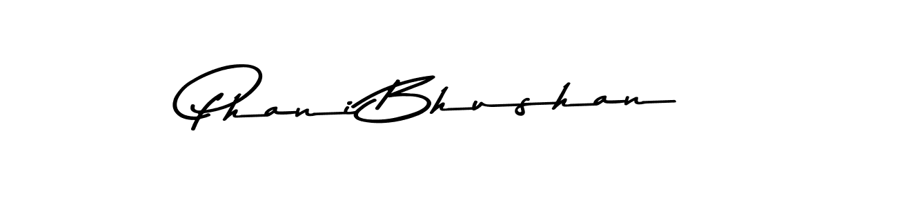 Make a beautiful signature design for name Phani Bhushan. With this signature (Asem Kandis PERSONAL USE) style, you can create a handwritten signature for free. Phani Bhushan signature style 9 images and pictures png