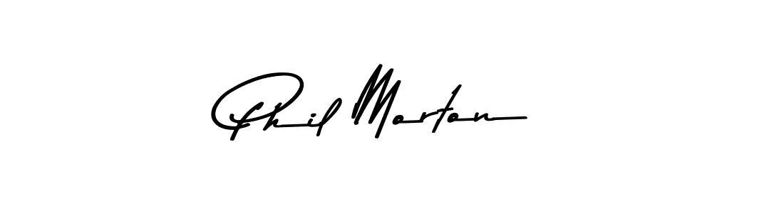 How to make Phil Morton name signature. Use Asem Kandis PERSONAL USE style for creating short signs online. This is the latest handwritten sign. Phil Morton signature style 9 images and pictures png