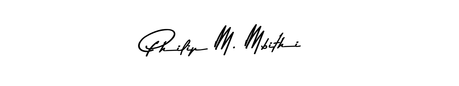 How to make Philip M. Mbithi name signature. Use Asem Kandis PERSONAL USE style for creating short signs online. This is the latest handwritten sign. Philip M. Mbithi signature style 9 images and pictures png