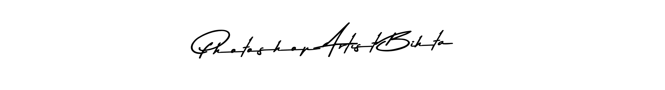 Use a signature maker to create a handwritten signature online. With this signature software, you can design (Asem Kandis PERSONAL USE) your own signature for name Photoshop Artist Bihta. Photoshop Artist Bihta signature style 9 images and pictures png