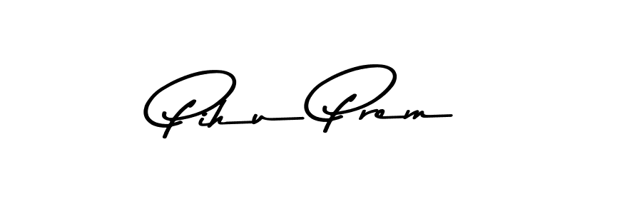 How to Draw Pihu Prem signature style? Asem Kandis PERSONAL USE is a latest design signature styles for name Pihu Prem. Pihu Prem signature style 9 images and pictures png