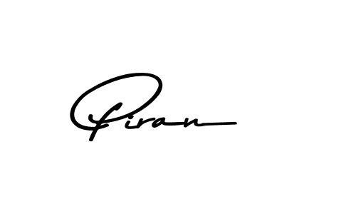 Make a short Piran signature style. Manage your documents anywhere anytime using Asem Kandis PERSONAL USE. Create and add eSignatures, submit forms, share and send files easily. Piran signature style 9 images and pictures png