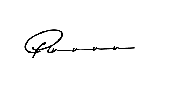 Make a beautiful signature design for name Piuuuu. With this signature (Asem Kandis PERSONAL USE) style, you can create a handwritten signature for free. Piuuuu signature style 9 images and pictures png