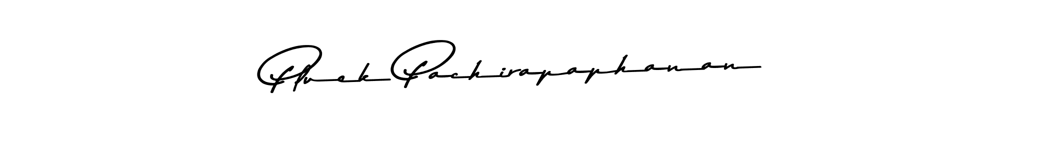 How to make Pluek Pachirapaphanan name signature. Use Asem Kandis PERSONAL USE style for creating short signs online. This is the latest handwritten sign. Pluek Pachirapaphanan signature style 9 images and pictures png