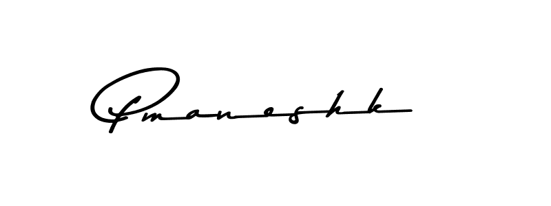Use a signature maker to create a handwritten signature online. With this signature software, you can design (Asem Kandis PERSONAL USE) your own signature for name Pmaneshk. Pmaneshk signature style 9 images and pictures png