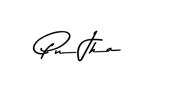 Make a beautiful signature design for name Pn Jha. With this signature (Asem Kandis PERSONAL USE) style, you can create a handwritten signature for free. Pn Jha signature style 9 images and pictures png