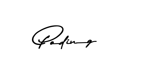 Create a beautiful signature design for name Poding. With this signature (Asem Kandis PERSONAL USE) fonts, you can make a handwritten signature for free. Poding signature style 9 images and pictures png