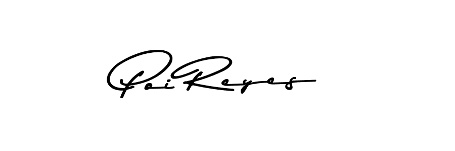 Design your own signature with our free online signature maker. With this signature software, you can create a handwritten (Asem Kandis PERSONAL USE) signature for name Poi Reyes. Poi Reyes signature style 9 images and pictures png