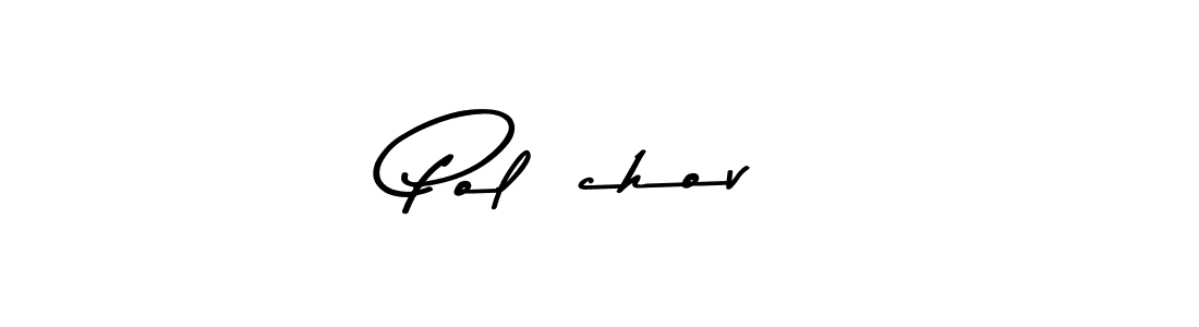 Make a beautiful signature design for name Poláchová. With this signature (Asem Kandis PERSONAL USE) style, you can create a handwritten signature for free. Poláchová signature style 9 images and pictures png