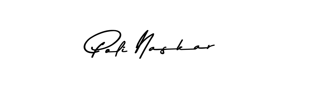 Make a beautiful signature design for name Poli Naskar. With this signature (Asem Kandis PERSONAL USE) style, you can create a handwritten signature for free. Poli Naskar signature style 9 images and pictures png