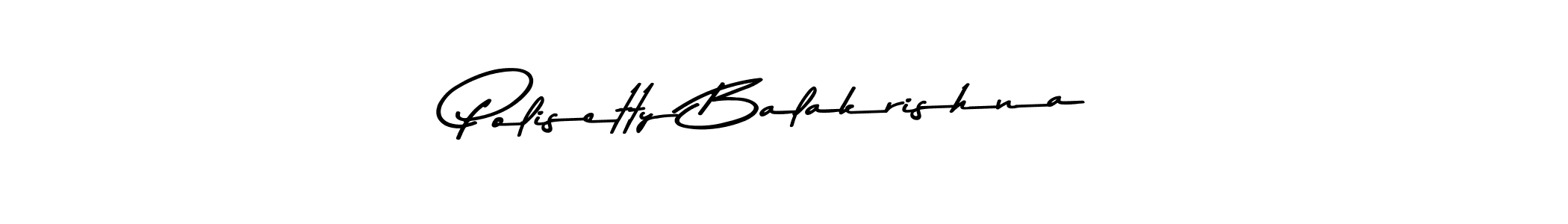 How to make Polisetty Balakrishna signature? Asem Kandis PERSONAL USE is a professional autograph style. Create handwritten signature for Polisetty Balakrishna name. Polisetty Balakrishna signature style 9 images and pictures png