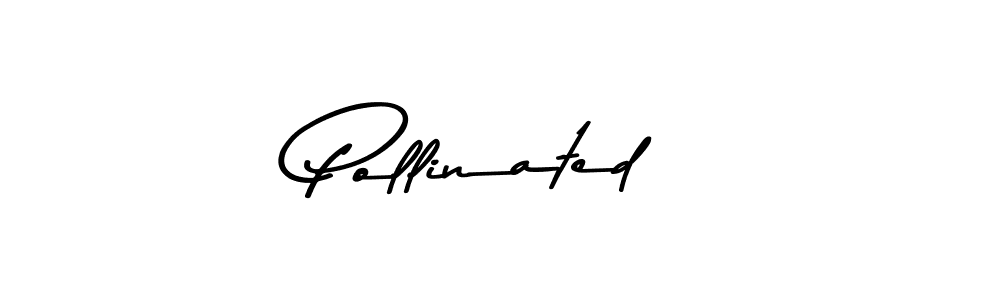 Make a beautiful signature design for name Pollinated. With this signature (Asem Kandis PERSONAL USE) style, you can create a handwritten signature for free. Pollinated signature style 9 images and pictures png