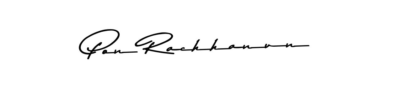 Design your own signature with our free online signature maker. With this signature software, you can create a handwritten (Asem Kandis PERSONAL USE) signature for name Pon Rachhanun. Pon Rachhanun signature style 9 images and pictures png