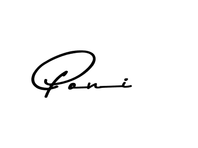 Make a beautiful signature design for name Poni. With this signature (Asem Kandis PERSONAL USE) style, you can create a handwritten signature for free. Poni signature style 9 images and pictures png