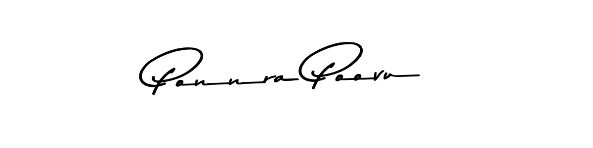 You should practise on your own different ways (Asem Kandis PERSONAL USE) to write your name (Ponnra Poovu) in signature. don't let someone else do it for you. Ponnra Poovu signature style 9 images and pictures png