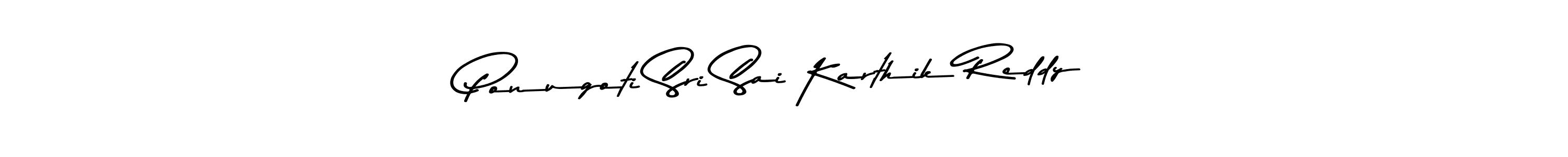 How to make Ponugoti Sri Sai Karthik Reddy name signature. Use Asem Kandis PERSONAL USE style for creating short signs online. This is the latest handwritten sign. Ponugoti Sri Sai Karthik Reddy signature style 9 images and pictures png