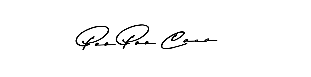 Use a signature maker to create a handwritten signature online. With this signature software, you can design (Asem Kandis PERSONAL USE) your own signature for name Poo Poo Caca. Poo Poo Caca signature style 9 images and pictures png