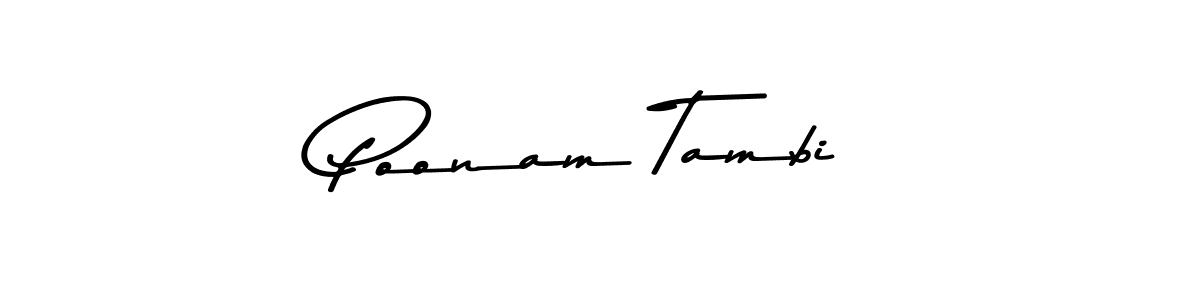 Also we have Poonam Tambi name is the best signature style. Create professional handwritten signature collection using Asem Kandis PERSONAL USE autograph style. Poonam Tambi signature style 9 images and pictures png