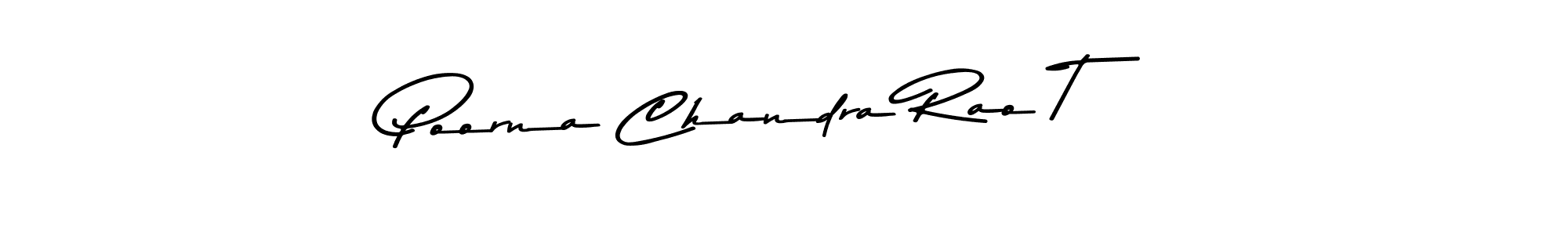 Make a beautiful signature design for name Poorna Chandra Rao T. With this signature (Asem Kandis PERSONAL USE) style, you can create a handwritten signature for free. Poorna Chandra Rao T signature style 9 images and pictures png