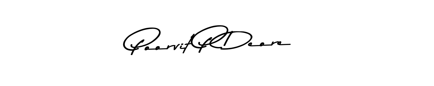 Check out images of Autograph of Poorvit P Deore name. Actor Poorvit P Deore Signature Style. Asem Kandis PERSONAL USE is a professional sign style online. Poorvit P Deore signature style 9 images and pictures png