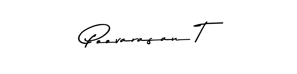Make a beautiful signature design for name Poovarasan T. With this signature (Asem Kandis PERSONAL USE) style, you can create a handwritten signature for free. Poovarasan T signature style 9 images and pictures png