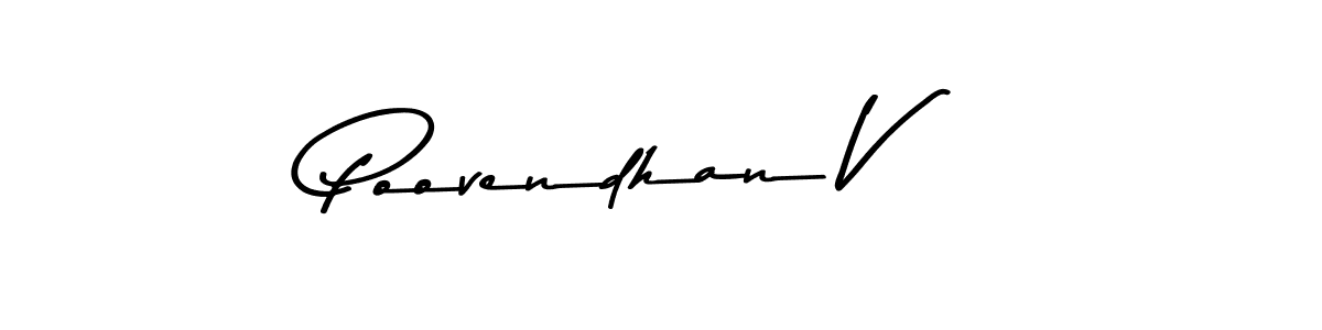 if you are searching for the best signature style for your name Poovendhan V. so please give up your signature search. here we have designed multiple signature styles  using Asem Kandis PERSONAL USE. Poovendhan V signature style 9 images and pictures png
