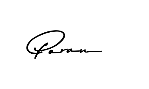 Create a beautiful signature design for name Poran. With this signature (Asem Kandis PERSONAL USE) fonts, you can make a handwritten signature for free. Poran signature style 9 images and pictures png