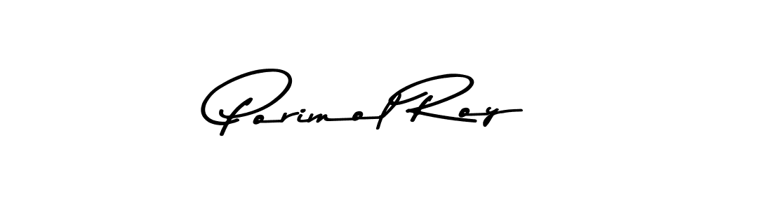 Create a beautiful signature design for name Porimol Roy. With this signature (Asem Kandis PERSONAL USE) fonts, you can make a handwritten signature for free. Porimol Roy signature style 9 images and pictures png