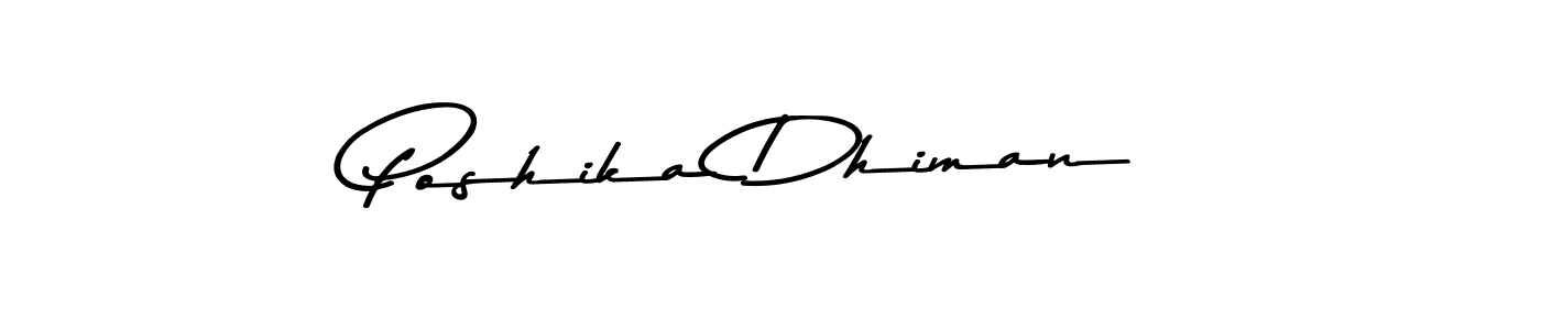 You should practise on your own different ways (Asem Kandis PERSONAL USE) to write your name (Poshika Dhiman) in signature. don't let someone else do it for you. Poshika Dhiman signature style 9 images and pictures png