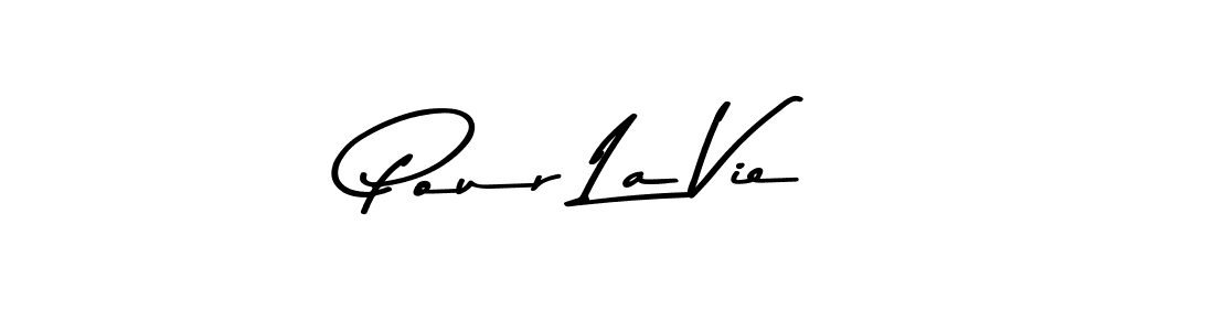 Design your own signature with our free online signature maker. With this signature software, you can create a handwritten (Asem Kandis PERSONAL USE) signature for name Pour La Vie. Pour La Vie signature style 9 images and pictures png