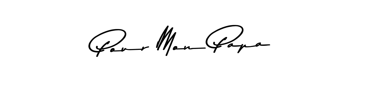 if you are searching for the best signature style for your name Pour Mon Papa. so please give up your signature search. here we have designed multiple signature styles  using Asem Kandis PERSONAL USE. Pour Mon Papa signature style 9 images and pictures png