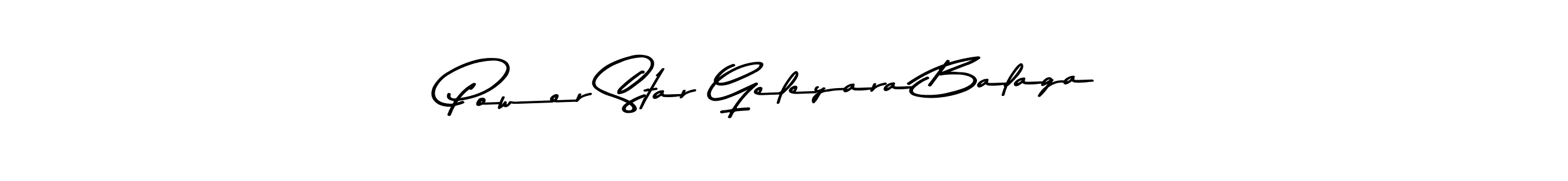 Also we have Power Star Geleyara Balaga name is the best signature style. Create professional handwritten signature collection using Asem Kandis PERSONAL USE autograph style. Power Star Geleyara Balaga signature style 9 images and pictures png