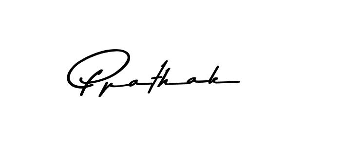 Make a beautiful signature design for name Ppathak. With this signature (Asem Kandis PERSONAL USE) style, you can create a handwritten signature for free. Ppathak signature style 9 images and pictures png