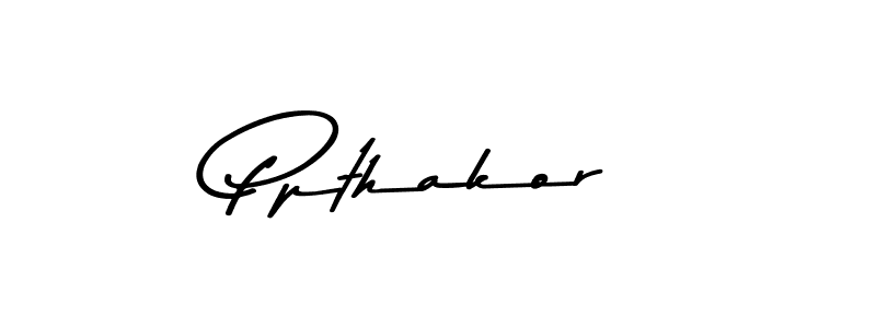 Create a beautiful signature design for name Ppthakor. With this signature (Asem Kandis PERSONAL USE) fonts, you can make a handwritten signature for free. Ppthakor signature style 9 images and pictures png